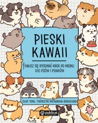 Pieski kawaii Naucz się rysować krok po kroku 100 psów i psiaków - Yong Olive - książka