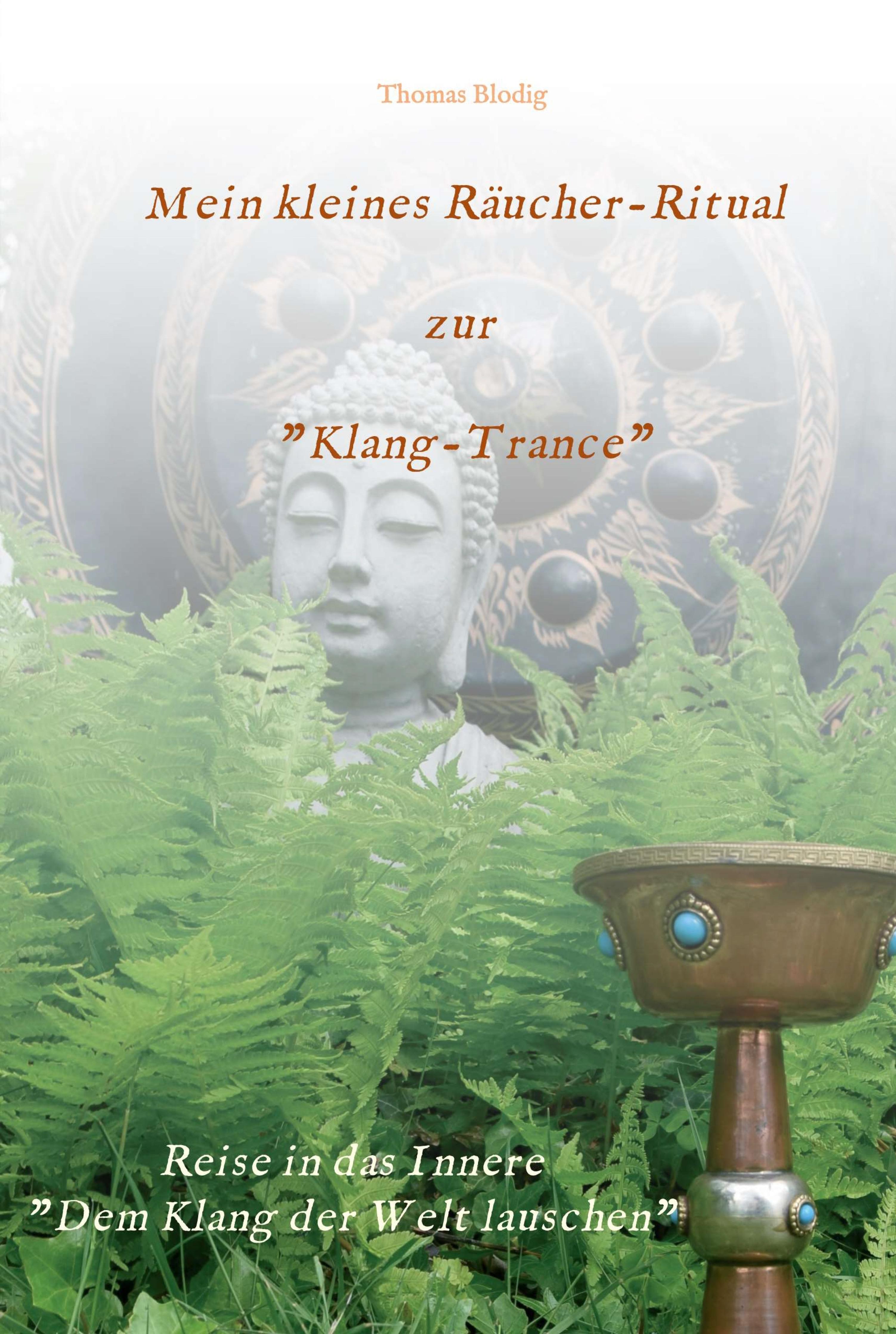 Mein kleines Räucher-Ritual zur "Klang-Trance