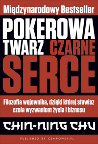 Pokerowa twarz, czarne serce - Chin-Ning Chu - ebook