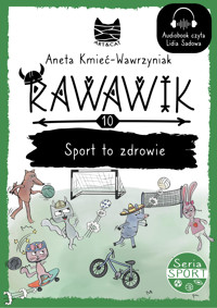 Rawawik. Sport to zdrowie - Kmieć-Wawrzyniak Aneta - audiobook