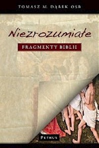 Niezrozumiałe fragmenty Biblii - Dąbek Tomasz - książka