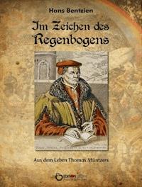 Im Zeichen des Regenbogens - Hans Bentzien - ebook