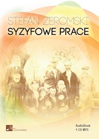 Syzyfowe Prace - Stefan Żeromski - ebook + audiobook