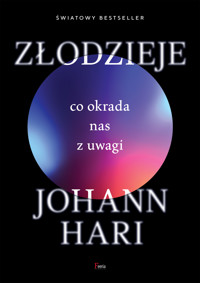 Złodzieje. Co okrada nas z uwagi - Johann Hari - ebook