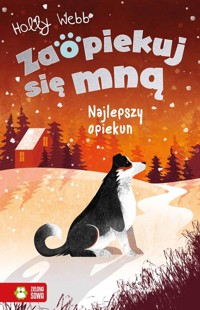 Zaopiekuj się mną - Holly Webb - książka