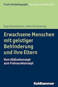 Erwachsene Menschen mit geistiger Behinderung und ihre Eltern - Heinrich Greving - ebook