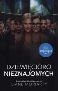 Dziewięcioro nieznajomych (wydanie specjalne) - Liane Moriarty - książka
