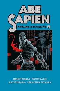 Abe Sapien. Mroczne i straszliwe. Tom 2 -  - książka