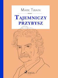 Tajemniczy przybysz - Mark Twain - ebook