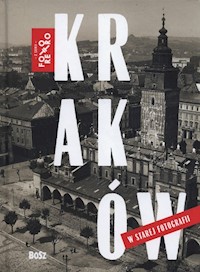Kraków w starej fotografii -  - książka