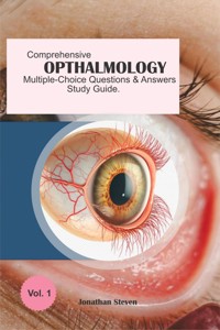 Comprehensive Ophthalmology Multiple-Choice Questions and Answers Study Guide - Jonathan Steven - ebook