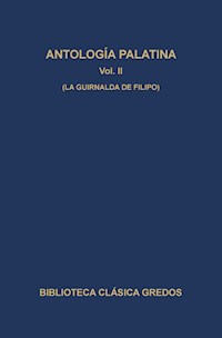 Antología palatina II. La guirnalda de Filipo. - Autores varios - ebook