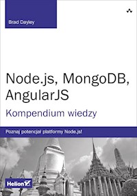 Node.js MongoDB AngularJS Kompendium wiedzy - Dayley Brad - książka