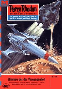 Perry Rhodan 376: Stimmen aus der Vergangenheit - Clark Darlton - ebook