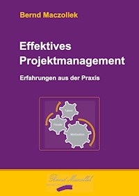 Effektives Projektmanagement - Bernd Maczollek - ebook