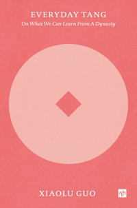 Everyday Tang - Xiaolu Guo - ebook
