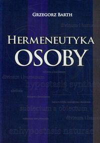 Hermeneutyka osoby - Barth Grzegorz - książka