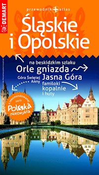 Śląskie i Opolskie przewodnik + atlas Polska Niezwykła -  - książka