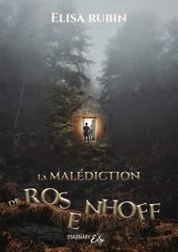 La malédiction de Rosenhoff - Elisa Rubin - ebook