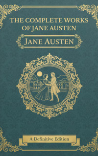 The Complete Works of Jane Austen - Jane Austen  - ebook