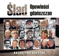 Ślad. Opowieści gdańszczan - Katarzyna Korczak - książka