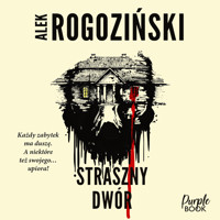 Straszny dwór - Alek Rogoziński - ebook + audiobook + książka