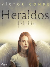 Heraldos de la luz - Víctor Conde - ebook