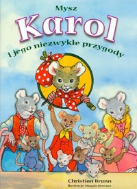 Mysz Karol i jego niezwykłe przygody - Brann Christian - książka