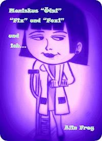 Meniskus "Ötzi", "Fix" und "Foxi" und ich... - Alina Frey - ebook