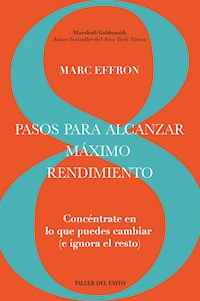 8 pasos para alcanzar máximo rendimiento - Marc Effron - ebook