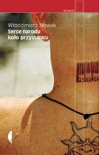 Serce narodu koło przystanku - Wlodzimierz Nowak - książka