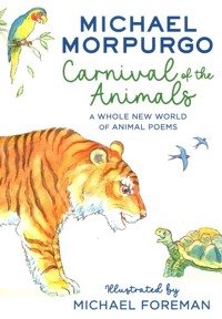 Carnival of the Animals: A Whole New World of Animal Poems - Michael Morpurgo - książka