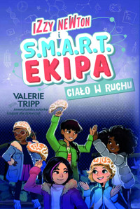 Izzy Newton i S.M.A.R.T. Ekipa. Ciało w ruchu - Valerie Tripp - książka