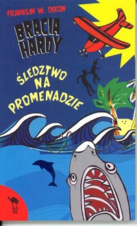 Bracia Hardy. Śledztwo na promenadzie - Franklin W. Dixon - ebook