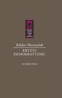 Kryzys demokratyzmu - Wasiutyński Bohdan - książka