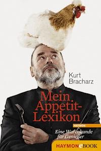 Mein Appetit-Lexikon - Kurt Bracharz - ebook