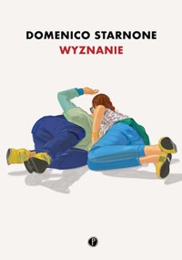 Wyznanie - Domenico Starnone - ebook + książka