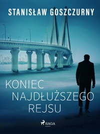 Koniec najdłuższego rejsu - Goszczurny Stanisław - ebook + audiobook