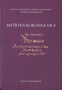 Metryka koronna nr 8 -  - książka