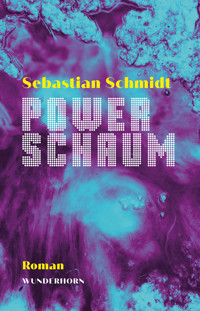 Powerschaum - Sebastian  Schmidt - ebook