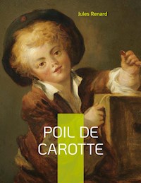 Poil de carotte - Jules Renard - ebook