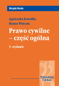 Prawo cywilne część ogólna - Witczak Hanna, Kawałko Agnieszka - książka