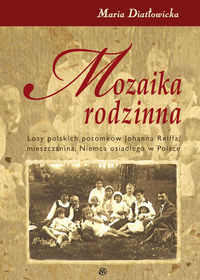 Mozaika rodzinna - Maria Diatłowicka - ebook + książka