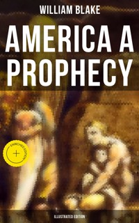 AMERICA A PROPHECY (Illustrated Edition) - William Blake - ebook