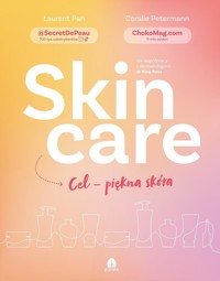 Skin care Cel - piękna skóra -  Laurent Pan, Coralie Petermann  - książka