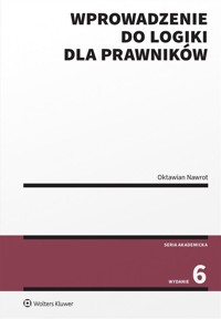 Wprowadzenie do logiki dla prawników w.6 - Oktawian Nawrot - książka