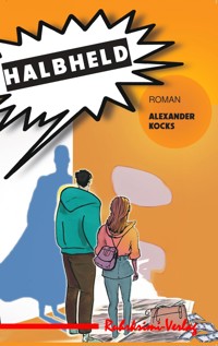 Halbheld - Alexander Kocks - ebook