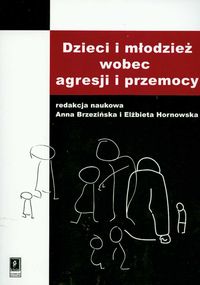 Dzieci i młodzież wobec agresji i przemocy -  - książka