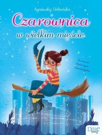 Czarownica w wielkim mieście - Agnieszka Urbańska - książka