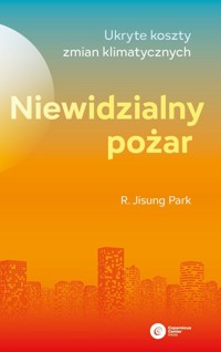 Niewidzialny pożar - Park R. Jisung - książka